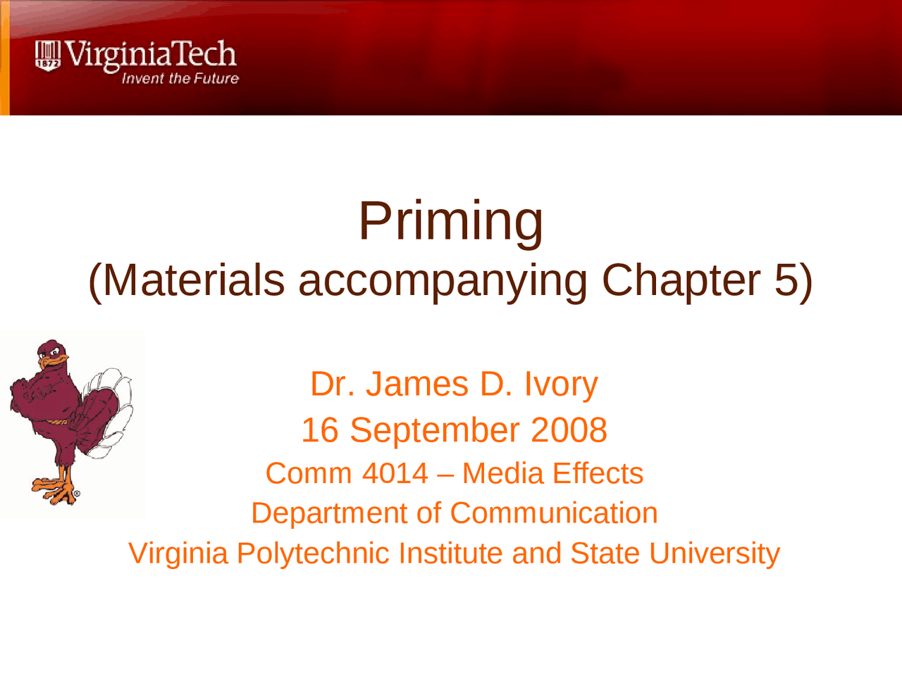Priming - Media Effects - Lecture Slides | COMM 4014 - Docsity