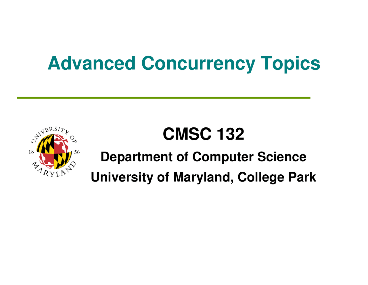 Advanced Concurrency Topics - Object-Oriented Programming II | CMSC 132 ...