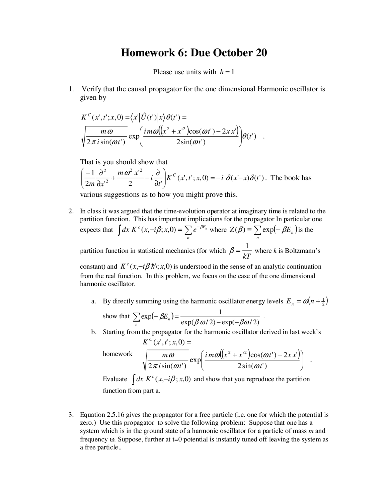 Quantum Physics Homework Example Introduction to Quantum Mechanics I - Practice Problem Set 6 | PHYS 622 ...