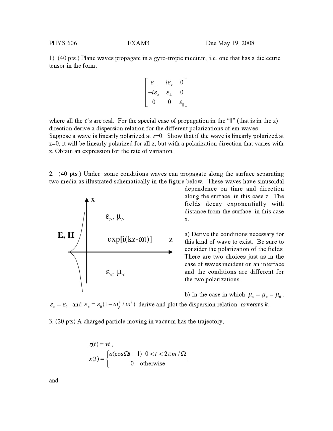 3 Questions on Electrodynamics - Examination 3 - Fall 2008 | PHYS 606 ...