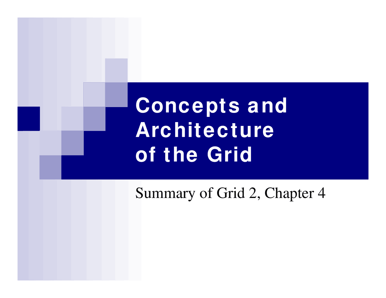 Query By Example Grid Computer Science Grid Computing: Concepts, Architecture, and Evolution | Study notes ...