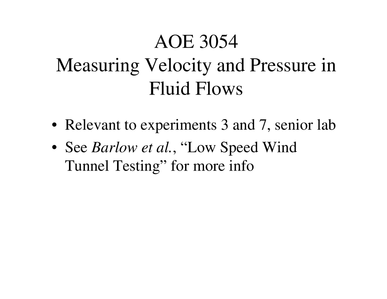Measuring Velocity and Pressure in Fluid Flows - Lecture Notes | AOE ...