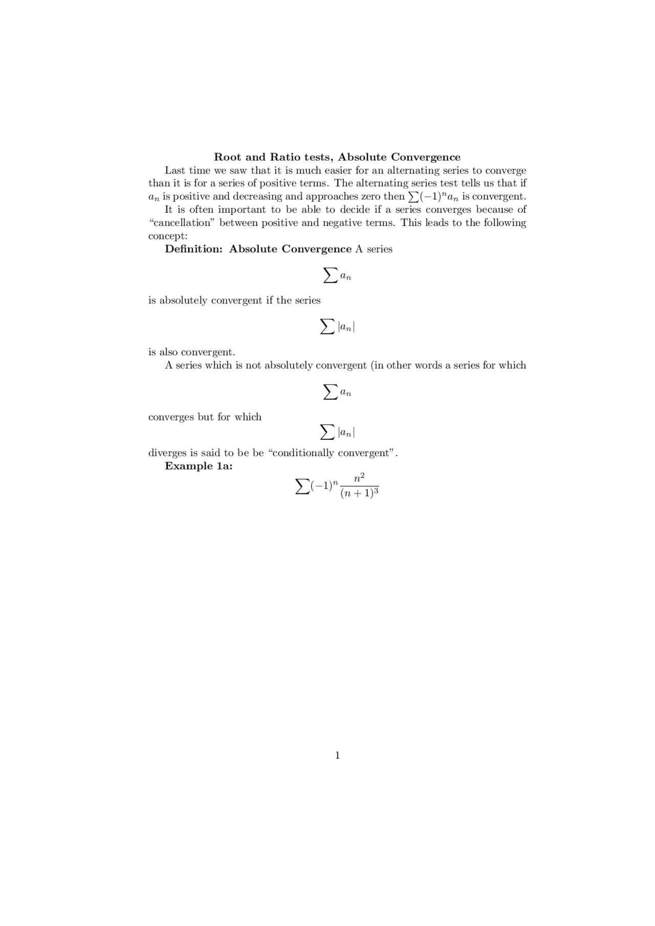 Root And Ratio Test Absolute Convergence Lecture Notes Math 231 Root And Ratio Test Absolute Convergence Lecture Notes Math 231