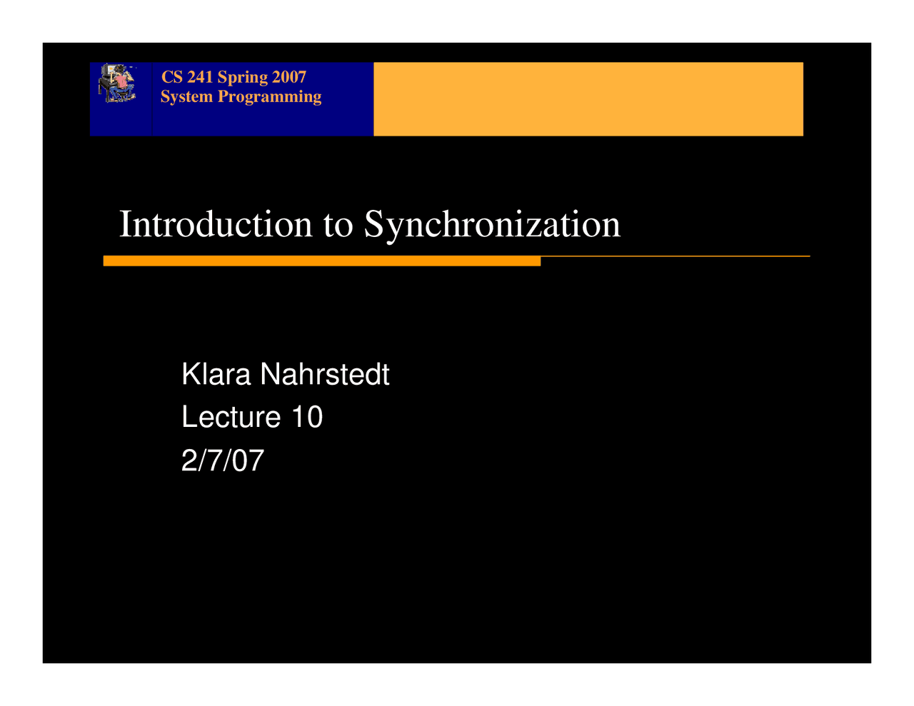 Introduction to Synchronizing in System Programming - Lecture Slides ...