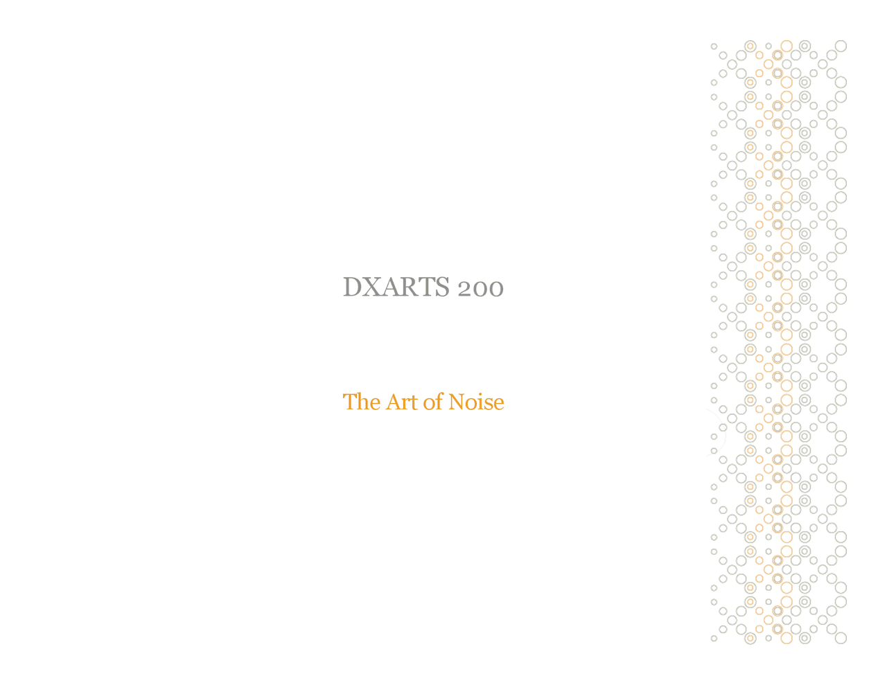 The Art of Noise - Digital Art New Media - Slides | DXARTS 200 - Docsity