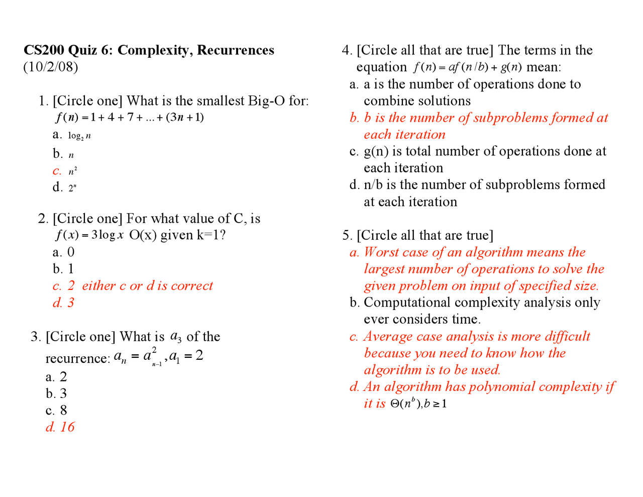 5 Questions on Complexity, Recurrences with Solutions Quiz 6 CS 200