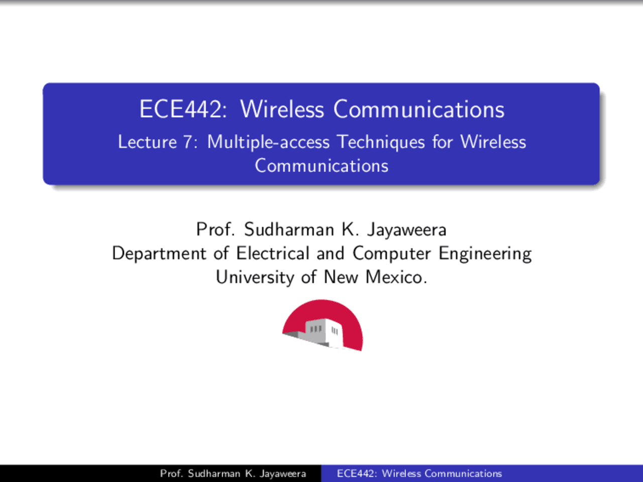 Prof. Jayaweera's Lecture Notes: Multiple Access Techniques in Wireless ...