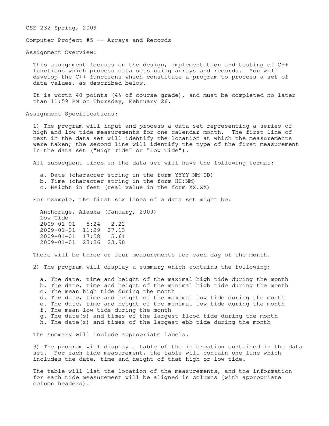 2009 Computer Program CSE 232 Spring 2009 - Computer Project 5: Arrays and Records in C++ ...