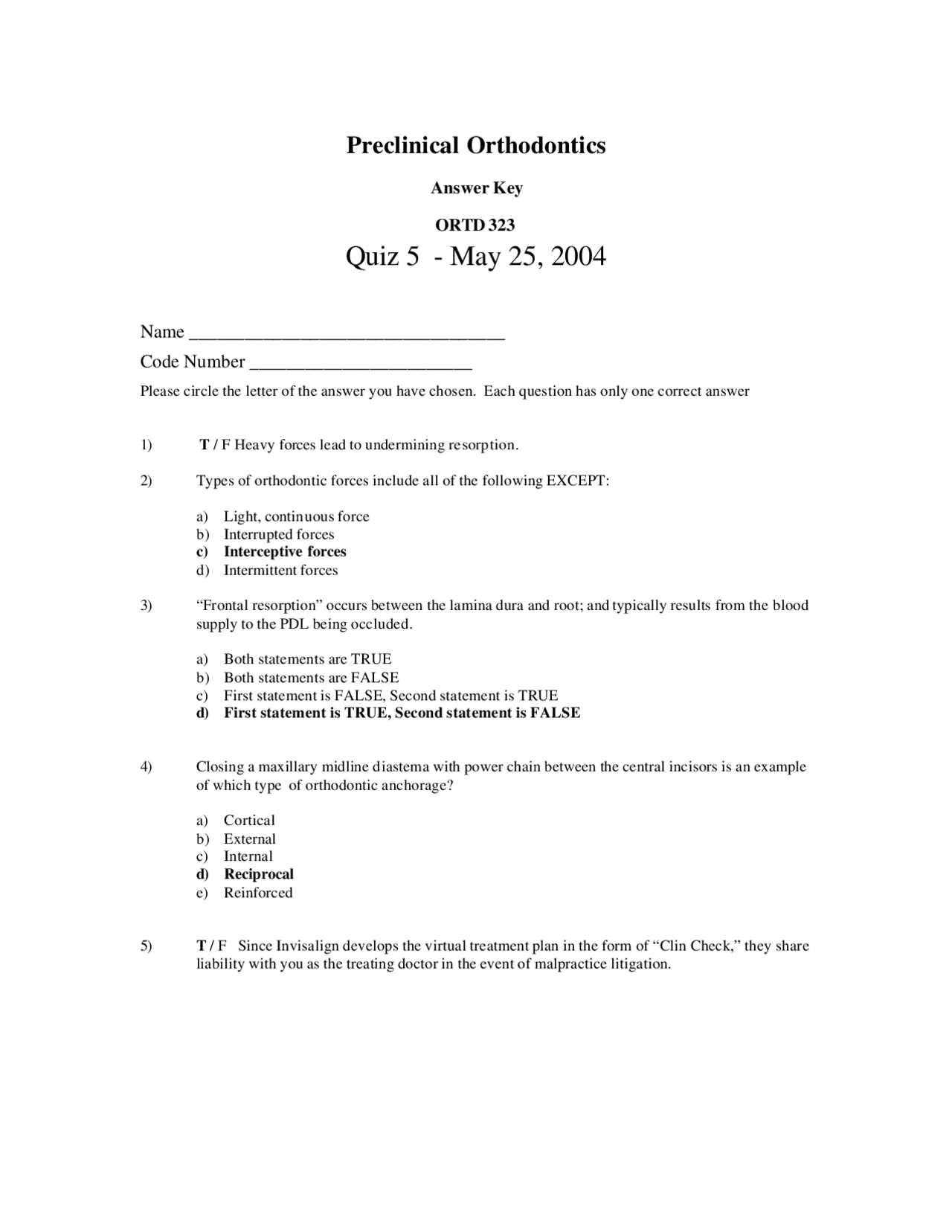 Preclinical Orthodontics Quiz Answers Key ORTD 323 Docsity