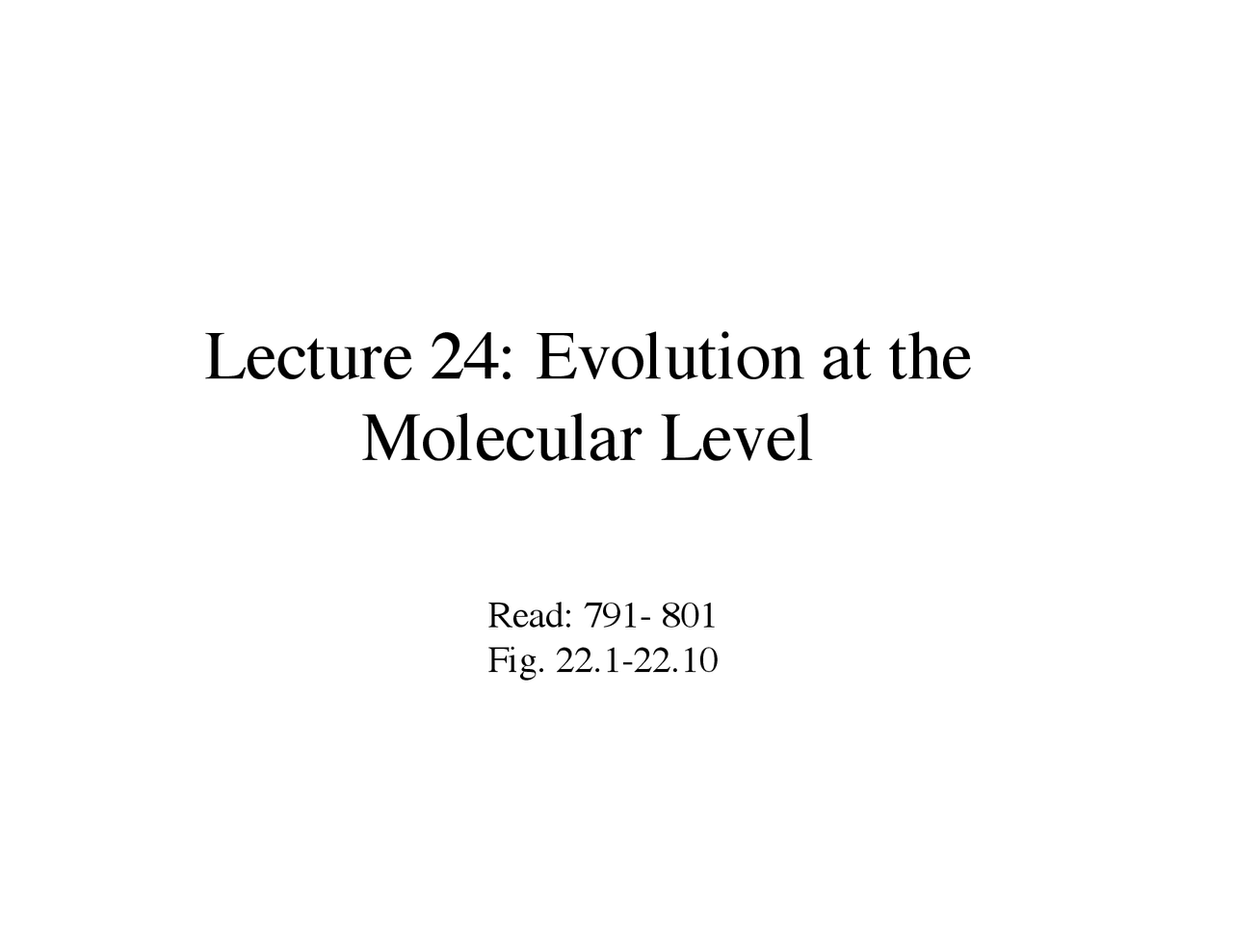 Evolution at the Molecular Level - Molecular Genetics - Lecture Slides ...