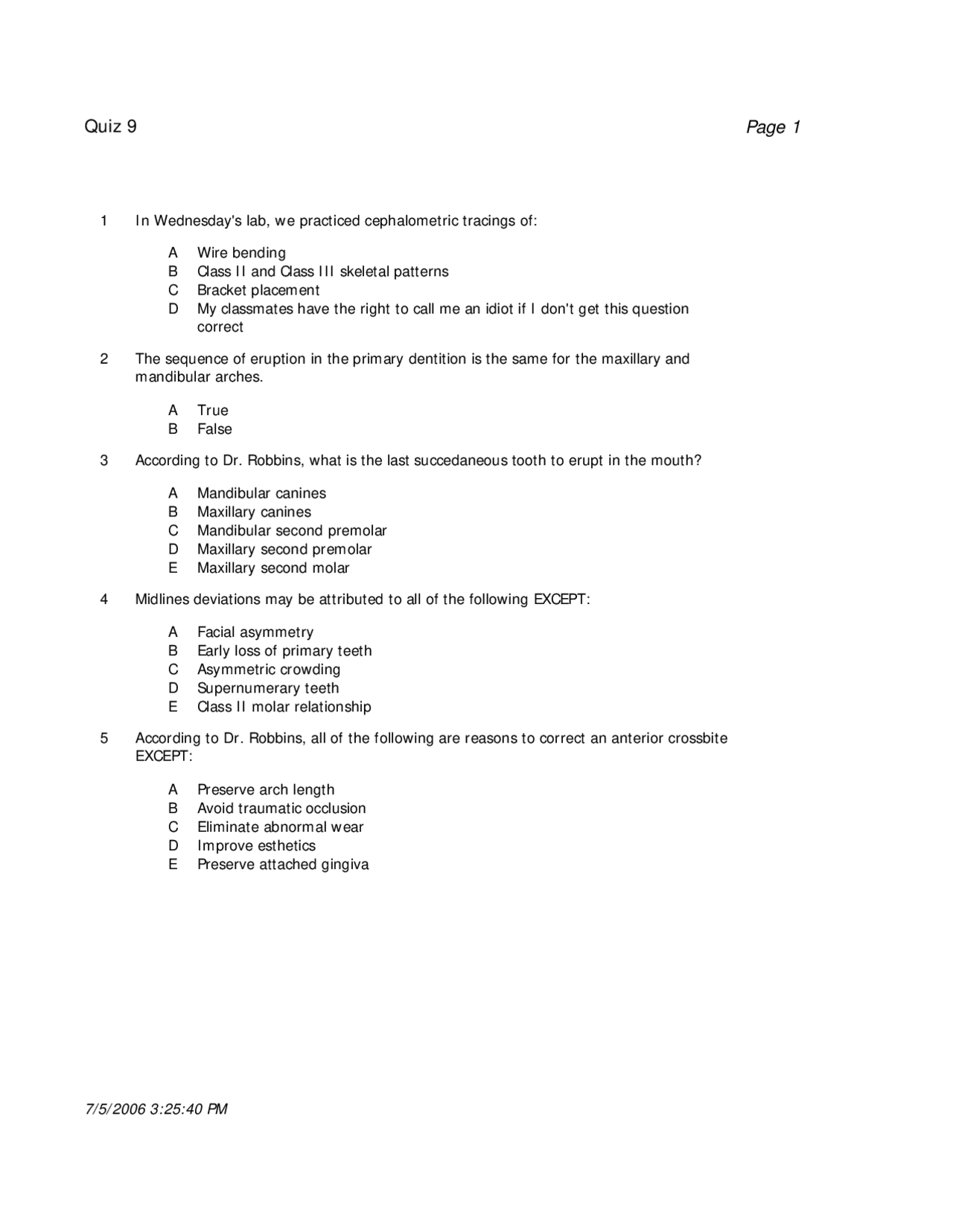 5 Multiple Choice Questions with Key of Orthodontics Quiz 9 ORTD