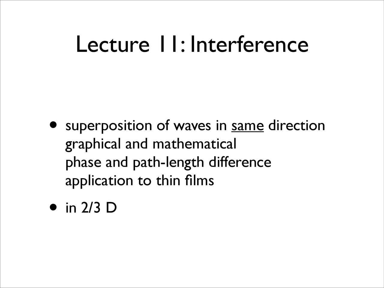 Lecture 11 - Interference - Physical Vibrational Waves | PHYS 260 - Docsity