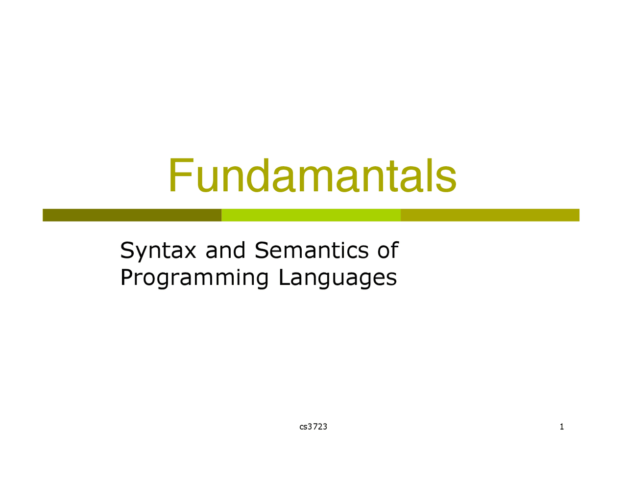 Syntax and Semantics of Programming Languages - Notes | CS 3723 - Docsity