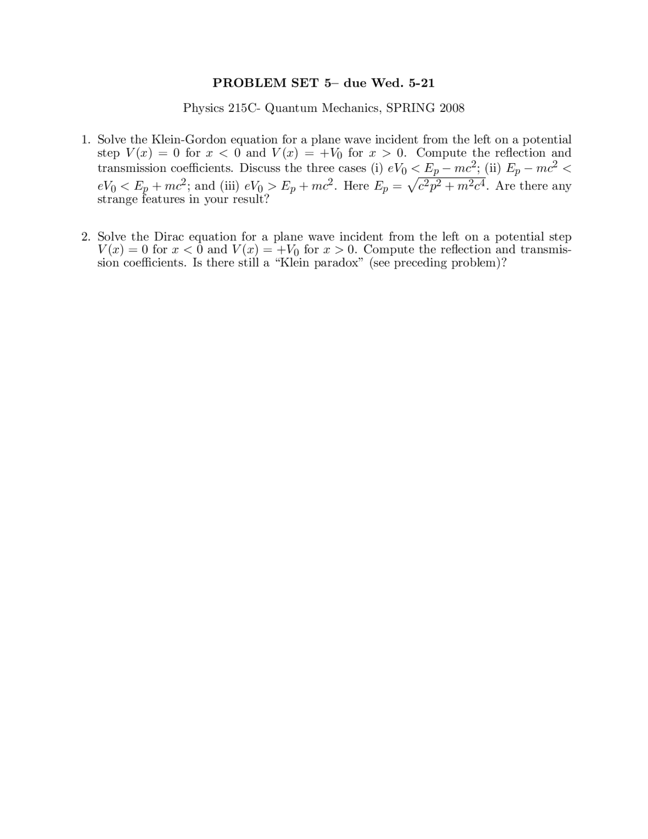 Quantum Mechanics - Problem Set 5 - Spring 2008 | PHY 215C - Docsity