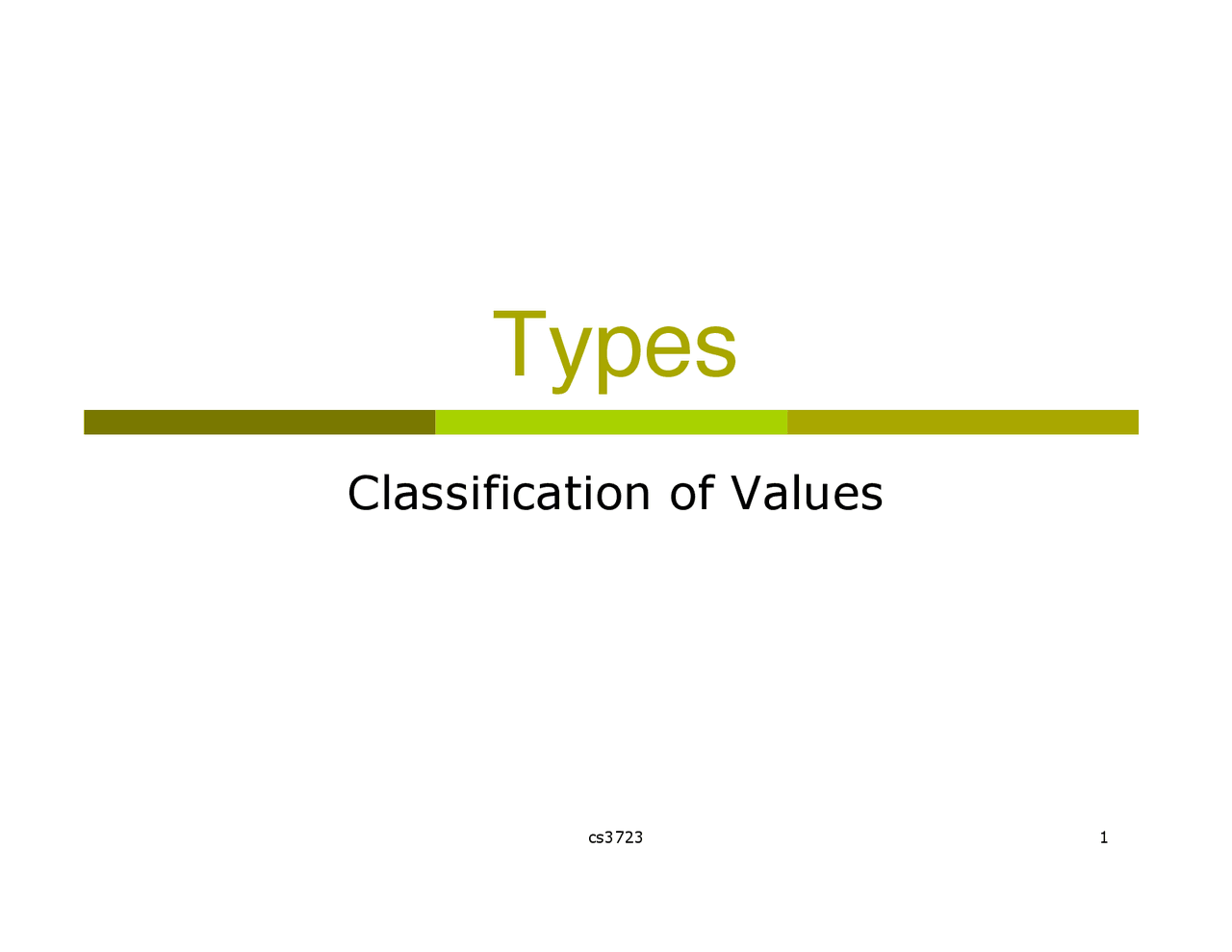 Notes on Classification of Values - Programming Languages | CS 3723 ...