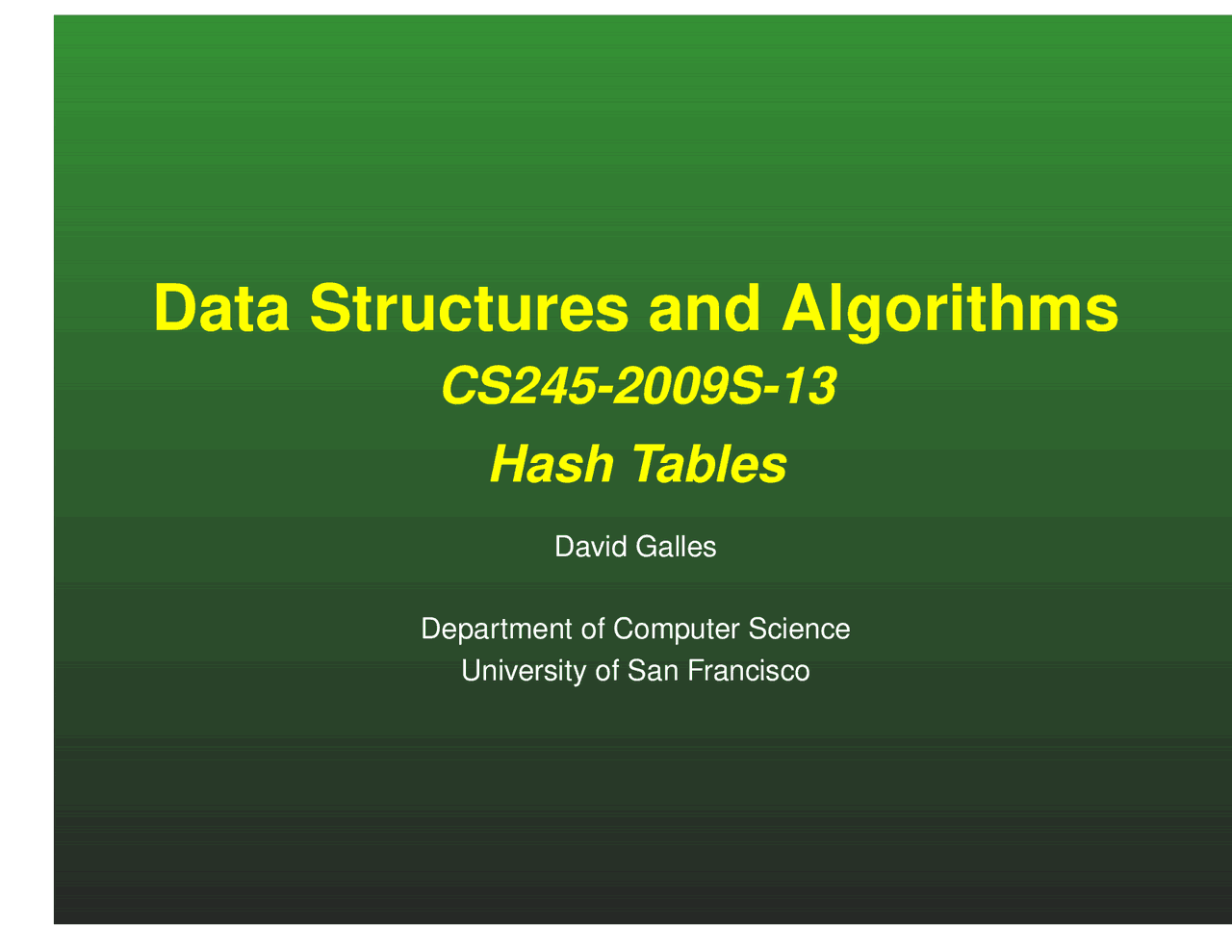 Hash Tables - Data Structure and Algorithms - Lecture Slides | CS 245 ...