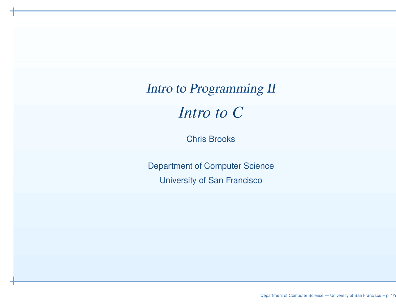 Introduction to Compiled Language - Lecture Slides | CS 112 - Docsity