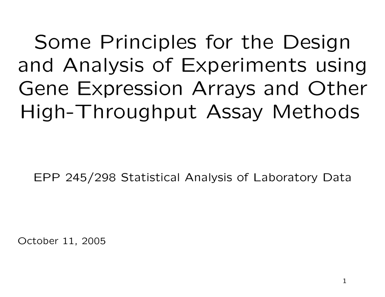 Some Principles for the Design and Analysis of Experiments Using Gene ...