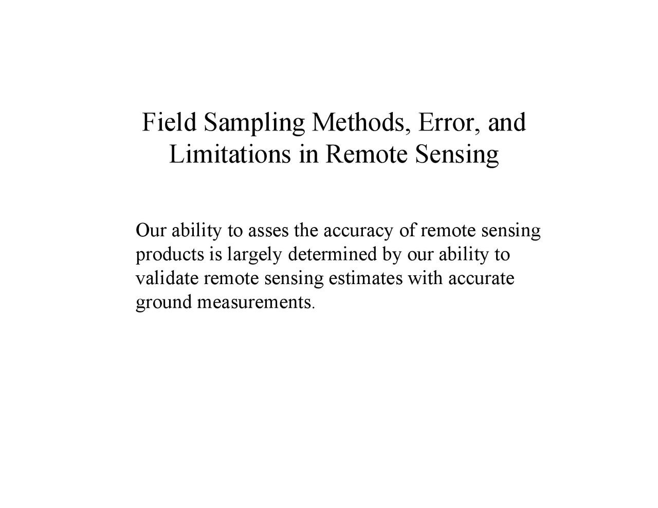 Sampling Method Remote Sensing Field Sampling Methods for Remote Sensing: Quadrats vs. Plotless ...