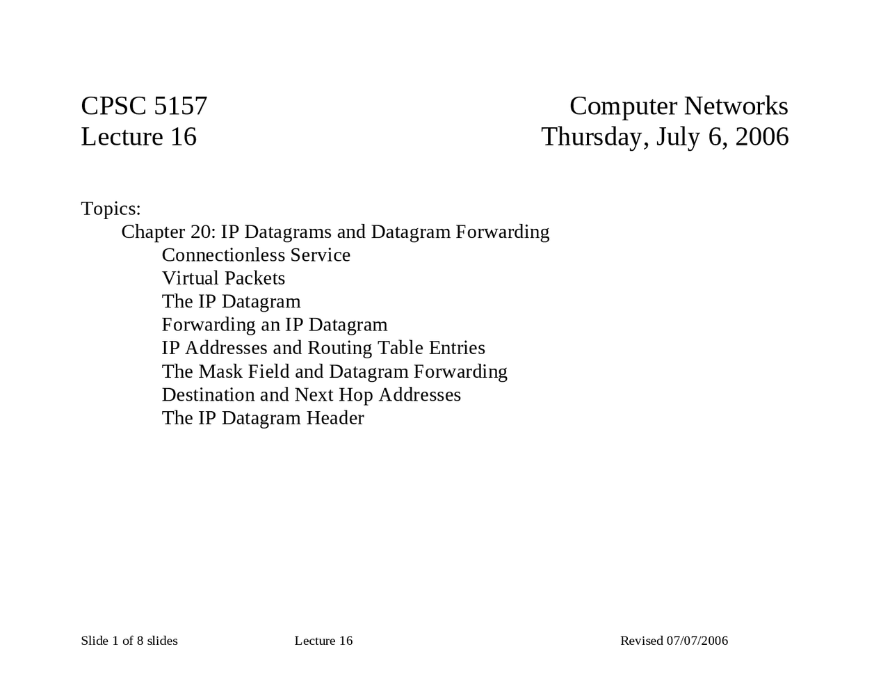 Lecture Notes on IP Datagrams and Datagram Forwarding | CPSC 5157U ...