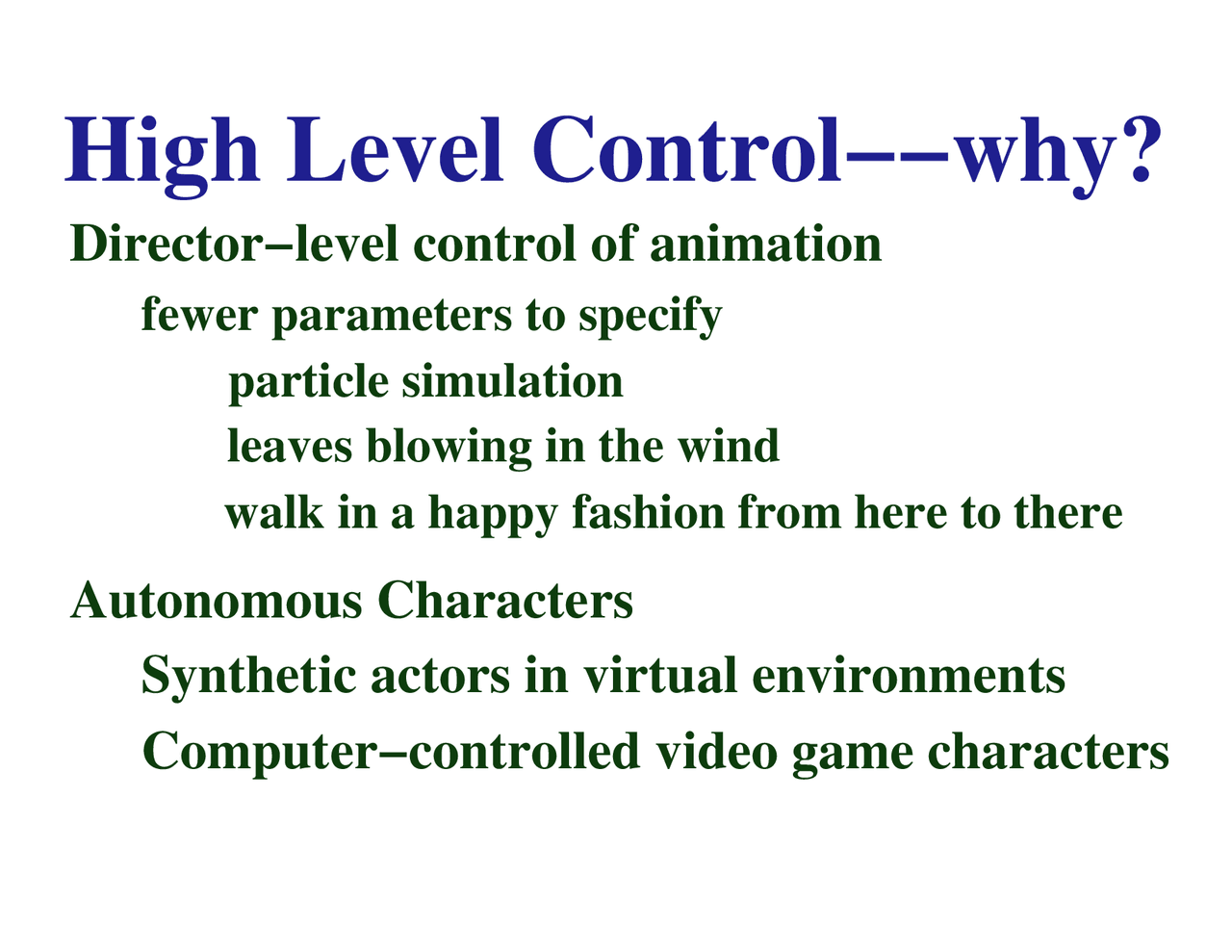 High Level Control - Lecture Slides | CS 7496 - Docsity