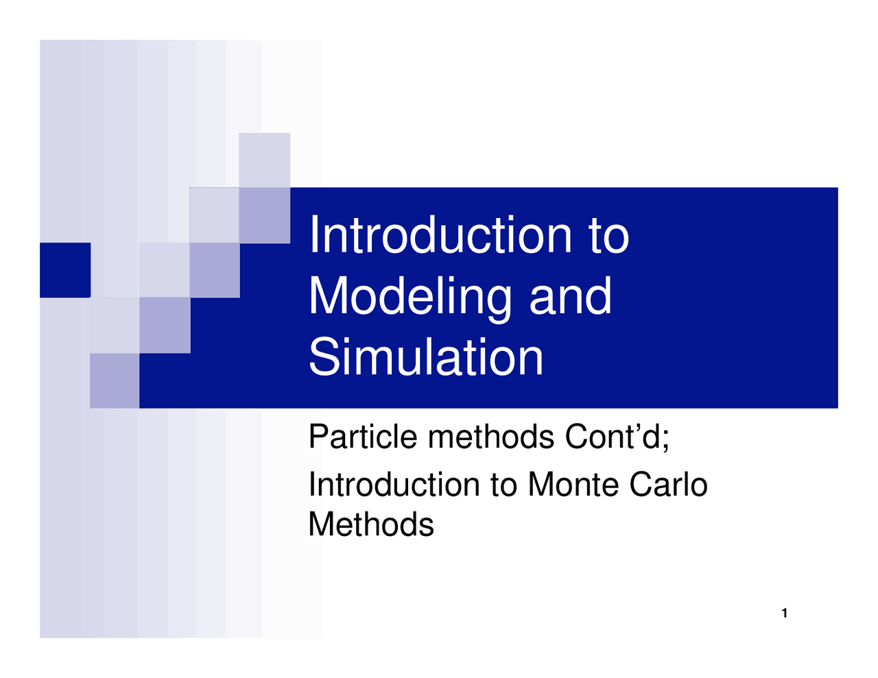 Introduction to Modeling and Simulation - Lecture Slides | CS 4803 ...