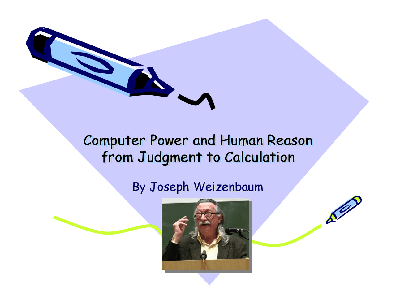 Computer Power and Human Reason from Judgment to Calculation | LCC 6310 ...