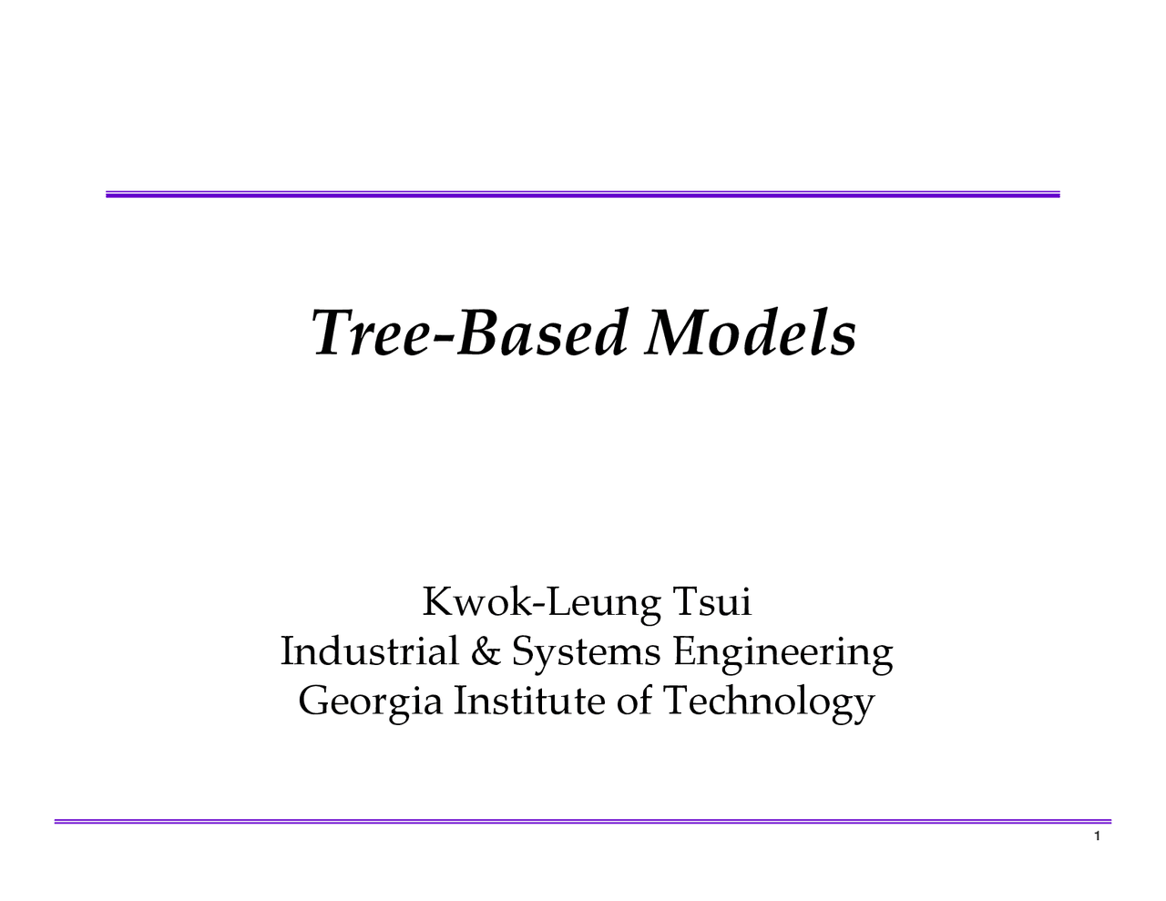 Tree Based Models - Lecture Slides | ISYE 7406 - Docsity
