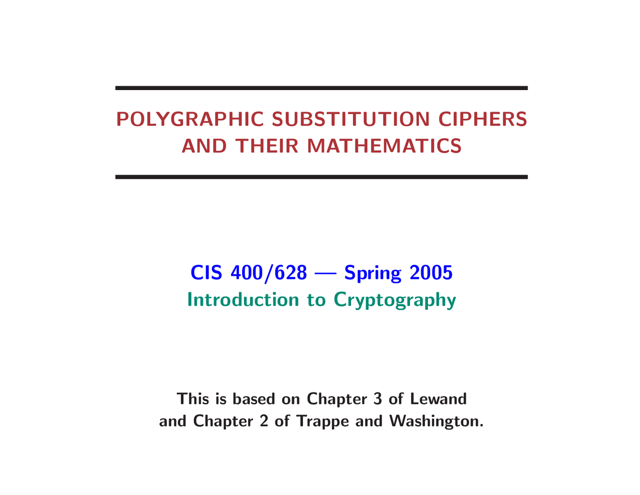 Notes on Polygraphic Substitution Ciphers and Their Mathematics | CIS ...