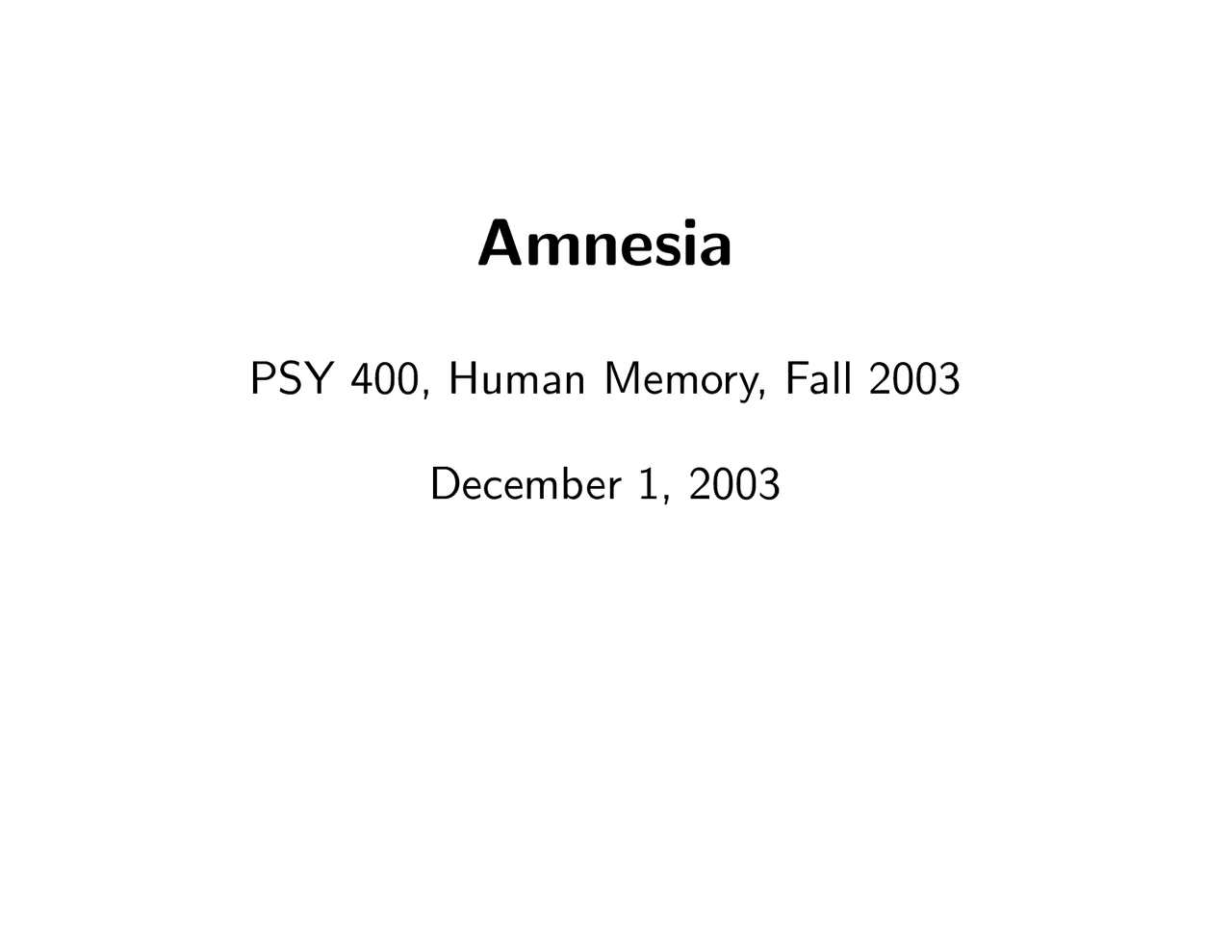 Amnesia Human Memory Selected Topics PSY 400 Docsity