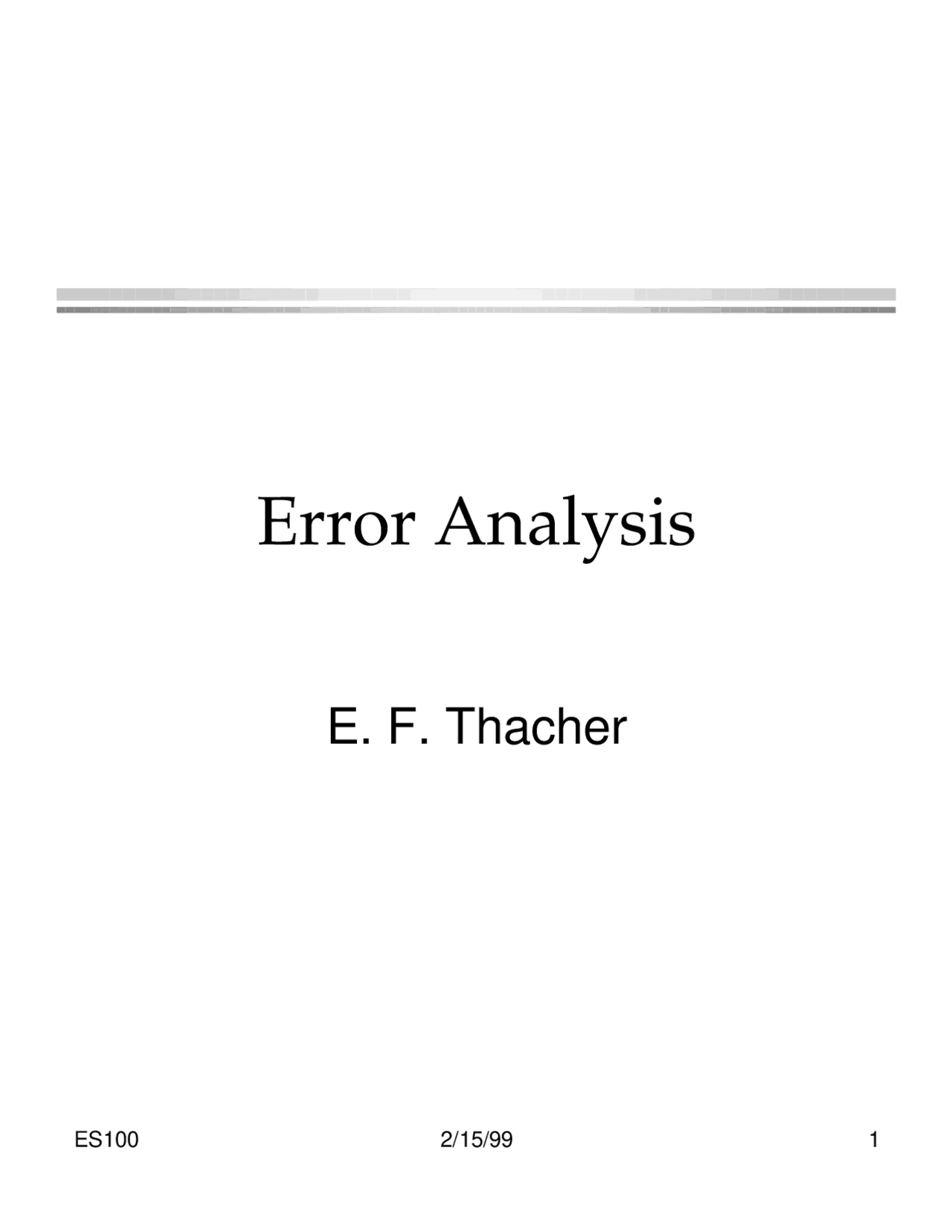 Machine Error Analysis Error Analysis - Mechanical and Aerospace Engineering Laboratory | MAE ...