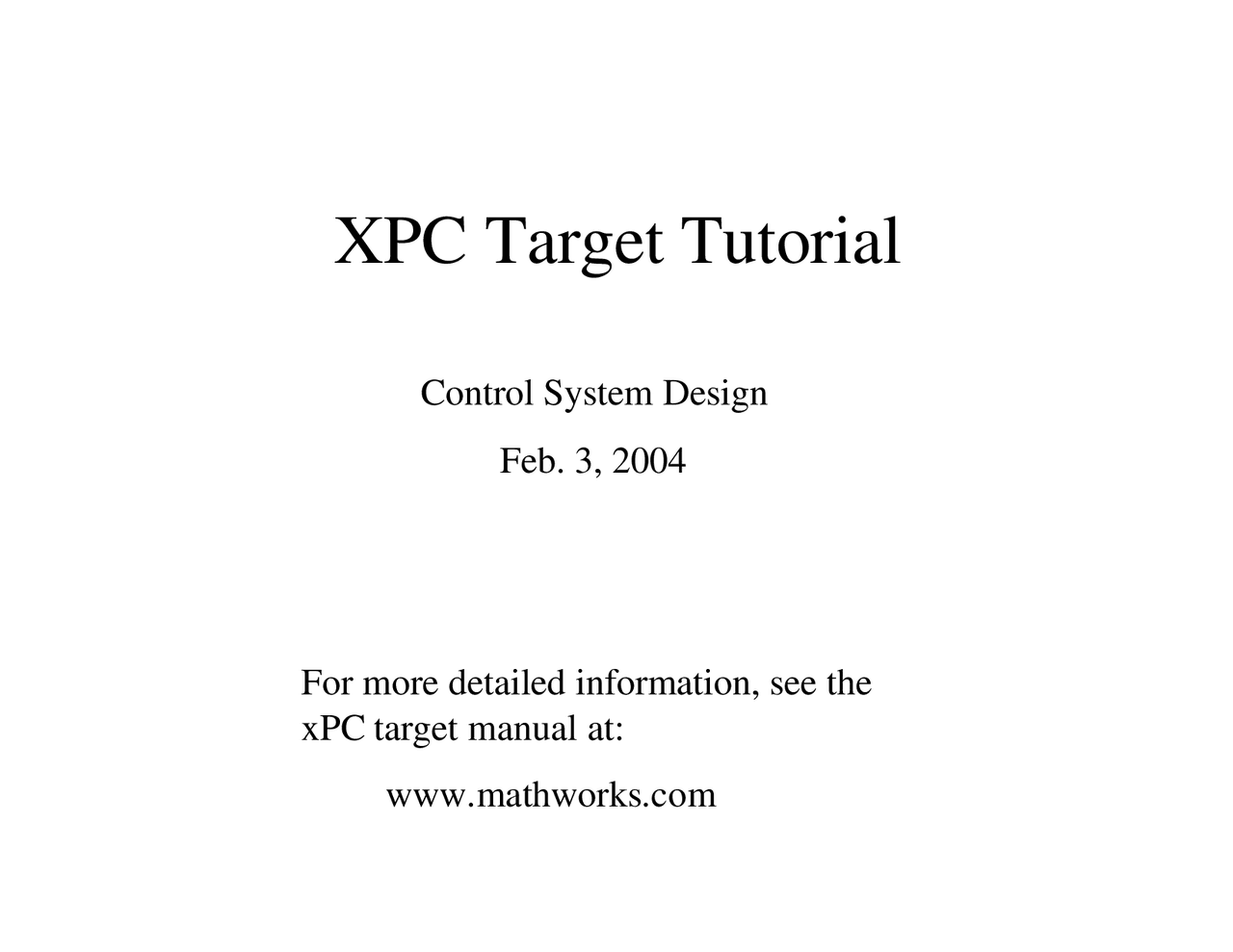 XPC Target Tutorial - Control System Design - Lecture Slides | ECSE ...