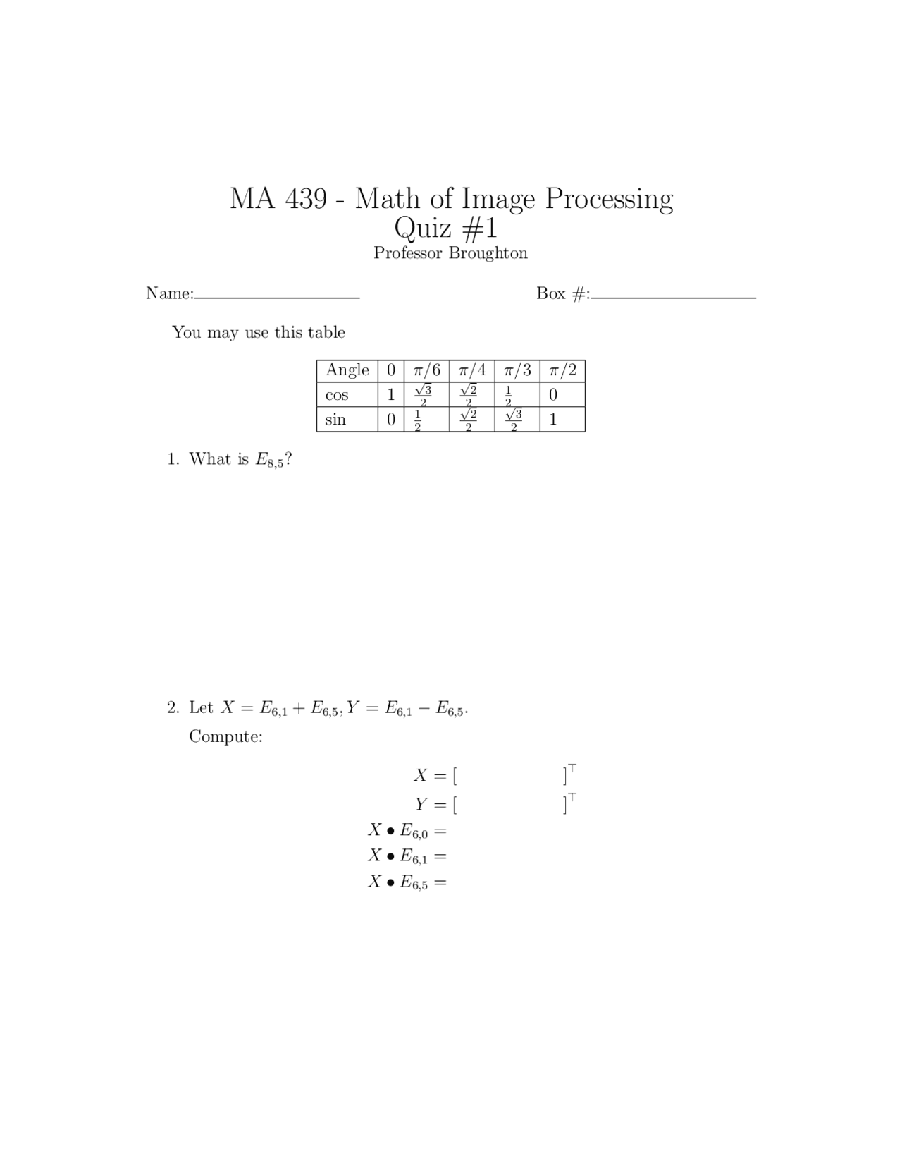 MA 439 Quiz 1 in Math of Image Processing by Professor Broughton ...