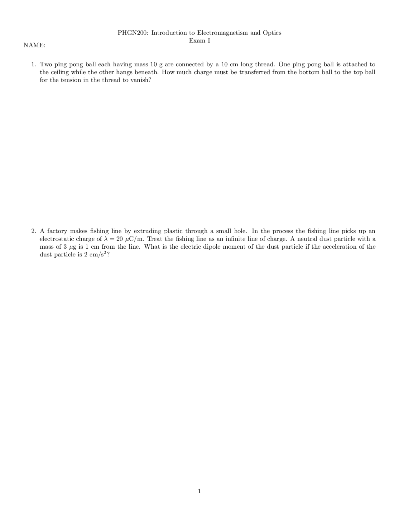 4 Questions for Exam 1 - Physics II: Electromagnetism, Optics | PHGN ...