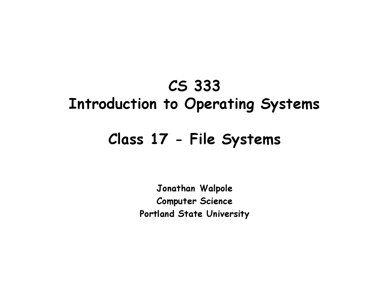 Operating System Cs File System of Introduction to Operating Systems | CS 333 - Docsity