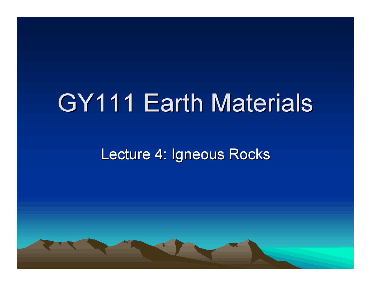 The Types of the Rocks - Lecture Slides | GY 111 - Docsity