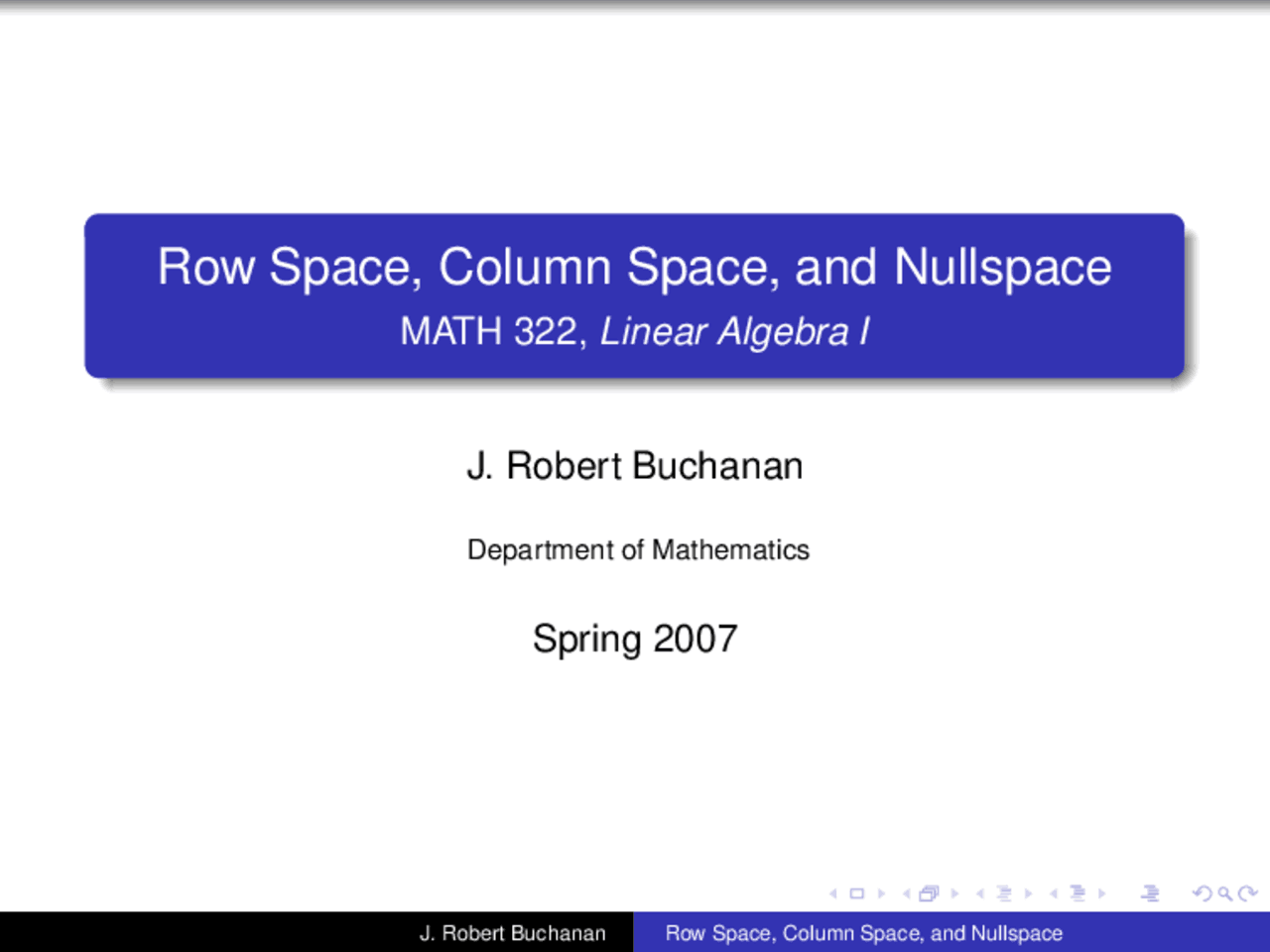 Row Space, Column Space, and Nullspace - Lecture Slides | MATH 322 ...