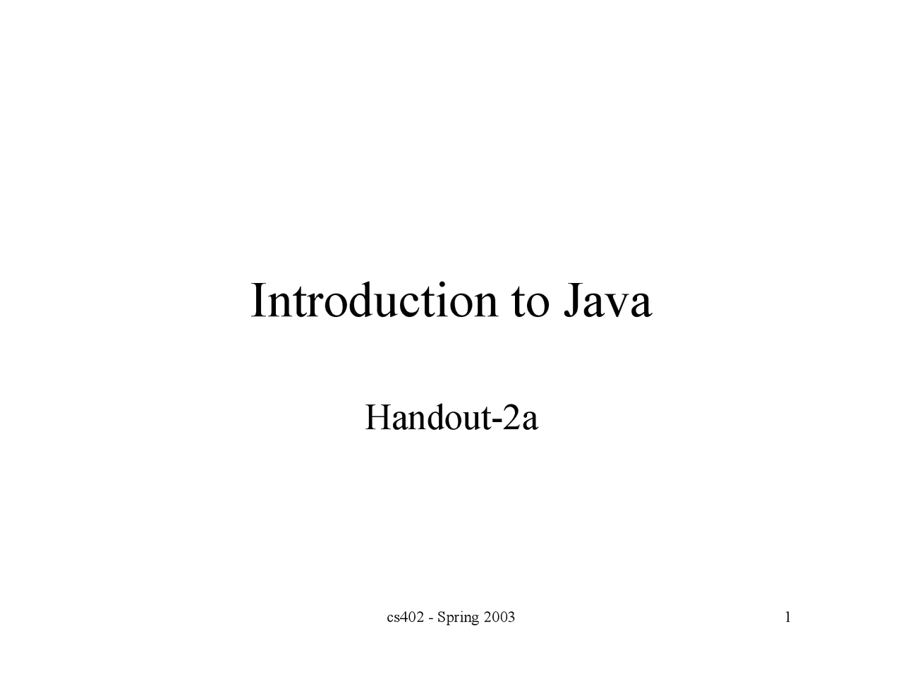 Introduction to Java - Handout #2A | CS 402 - Docsity