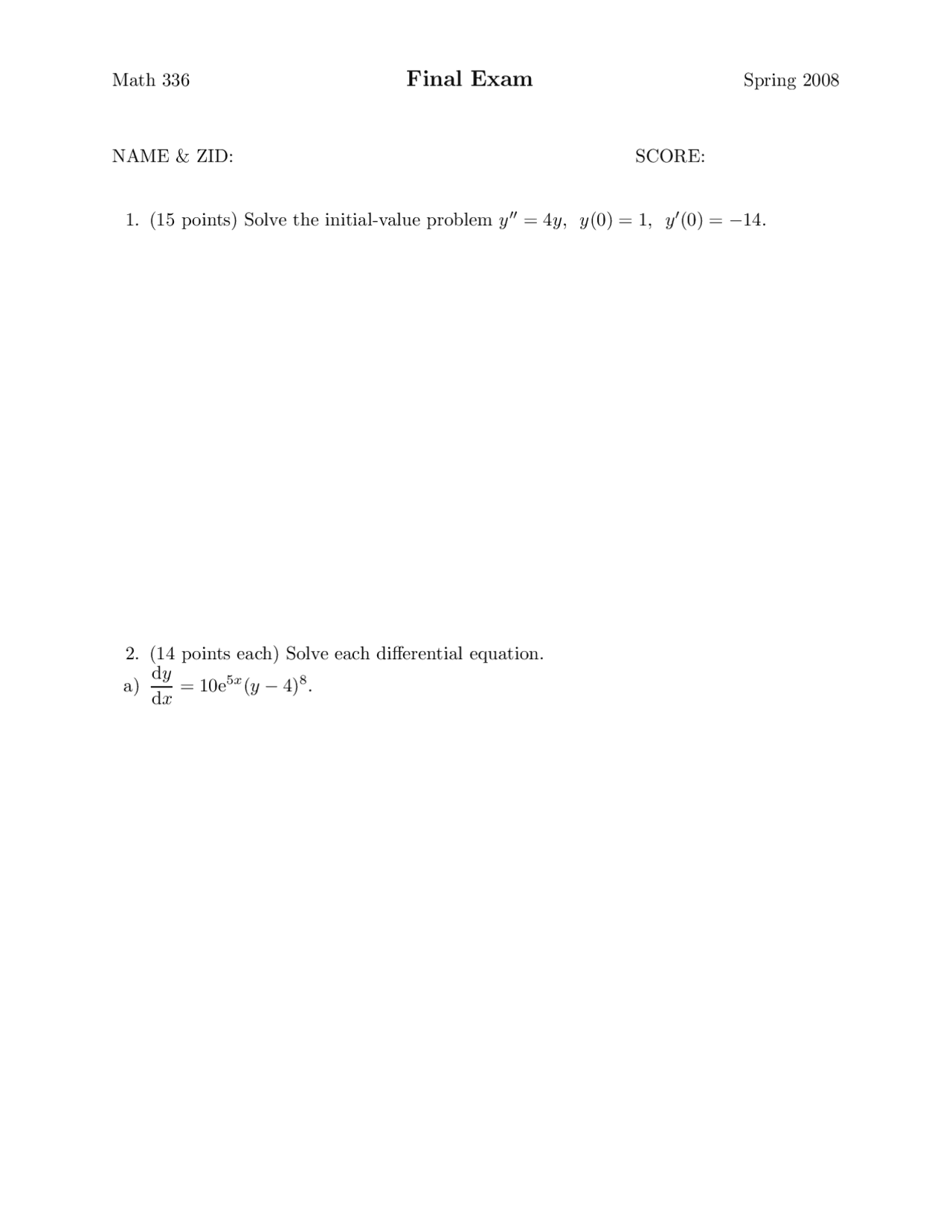 Final Exam Spring 2008 - Ordinary Differential Equations | MATH 336 ...