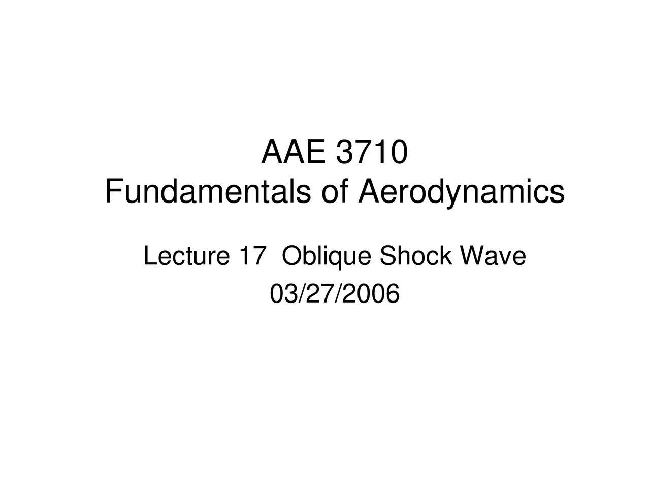 Lecture Notes on Oblique Shock Wave - Aerodynamics II | AAE 3710 - Docsity