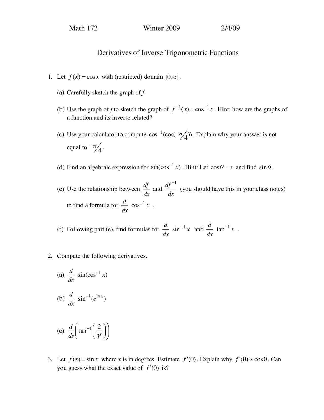 22 inverse functions derivatives | study notes... Derivatives of Inverse Trigonometric Functions in Math 172, Winter 2009 ...