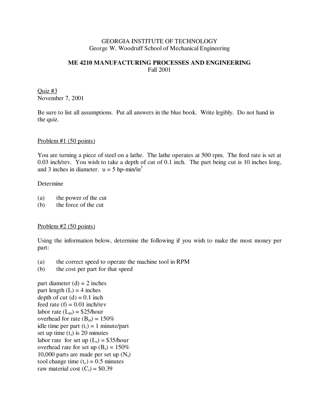 Simple Manufacturing Test Question Manufacturing Processes and Engineering - Quiz 3 | ME 4210 - Docsity