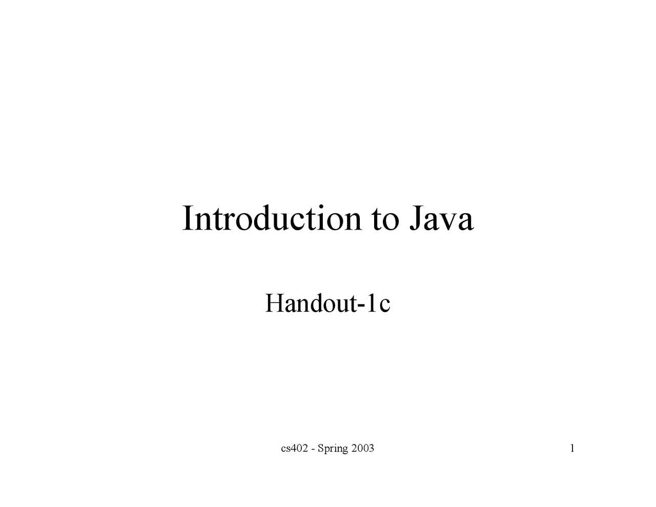 Introduction to Java - Handout #1C | CS 402 - Docsity