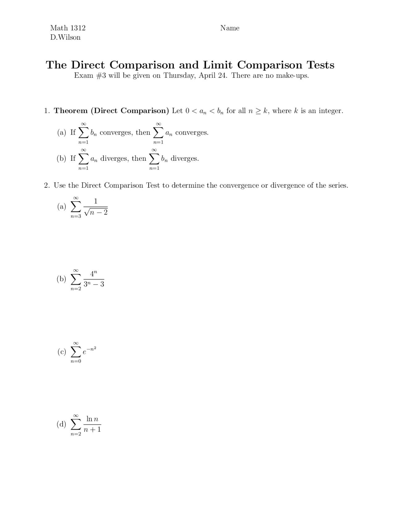 Comparison Exam Example The Direct Comparison and Limit Comparison Tests - Exam #3 | MATH 1312 ...