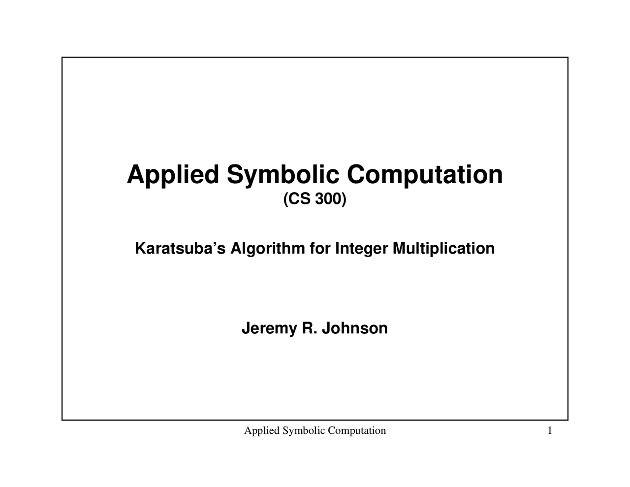 Karatsuba's Algorithm for Integer Multiplication | CS 300 - Docsity