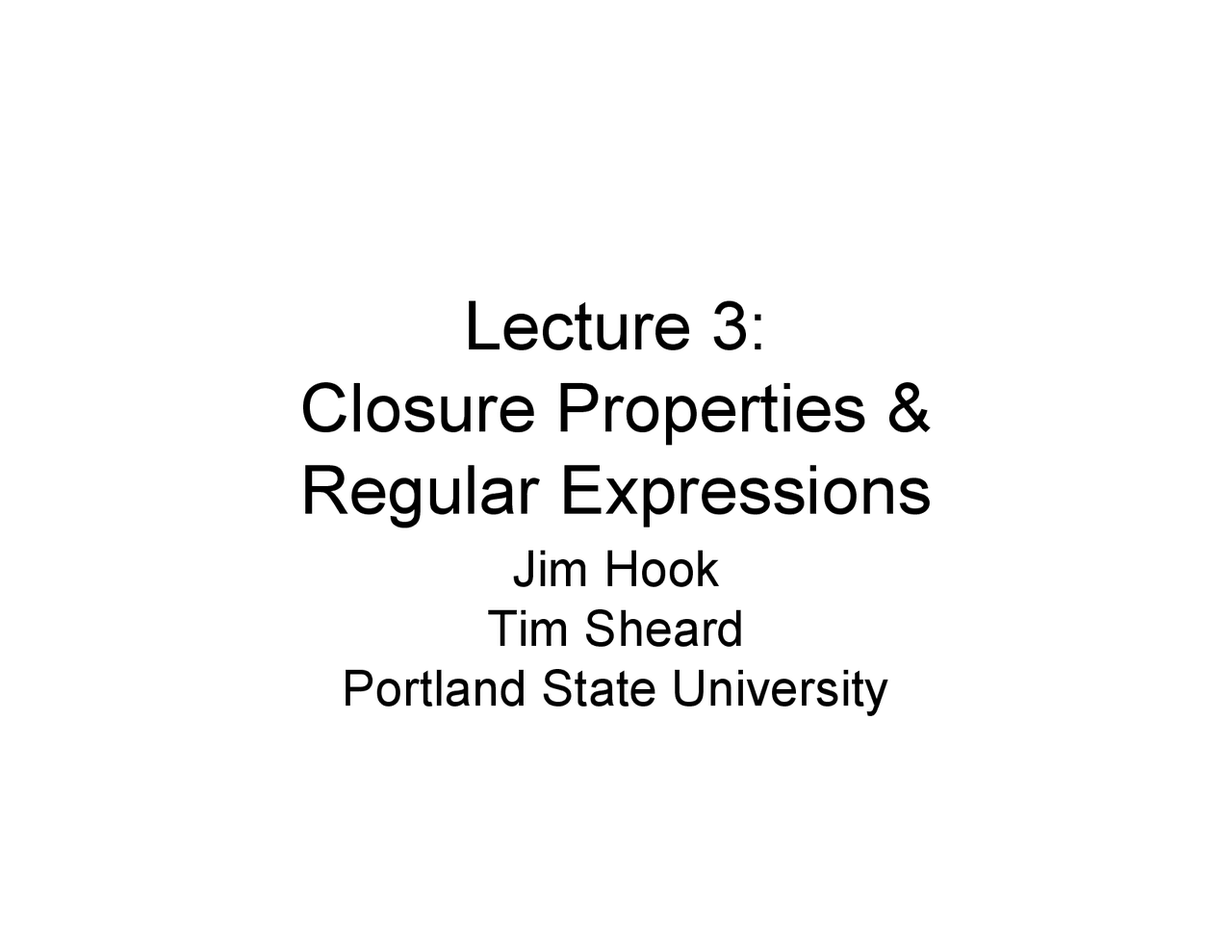 Closure Properties and Regular Expressions | CS 581 - Docsity