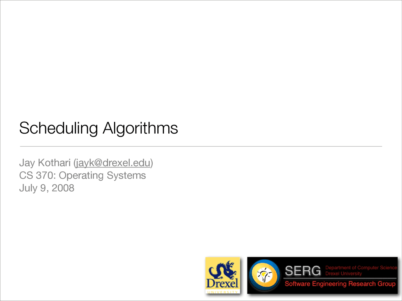 Scheduling Algorithms - Operating Systems - Lecture Slides | CS 370 ...
