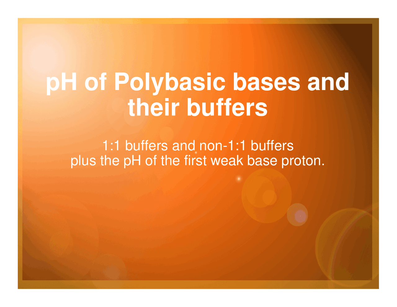 PH of the Polybasic Acid Buffers - Lecture Slides | CHEM 1110 - Docsity