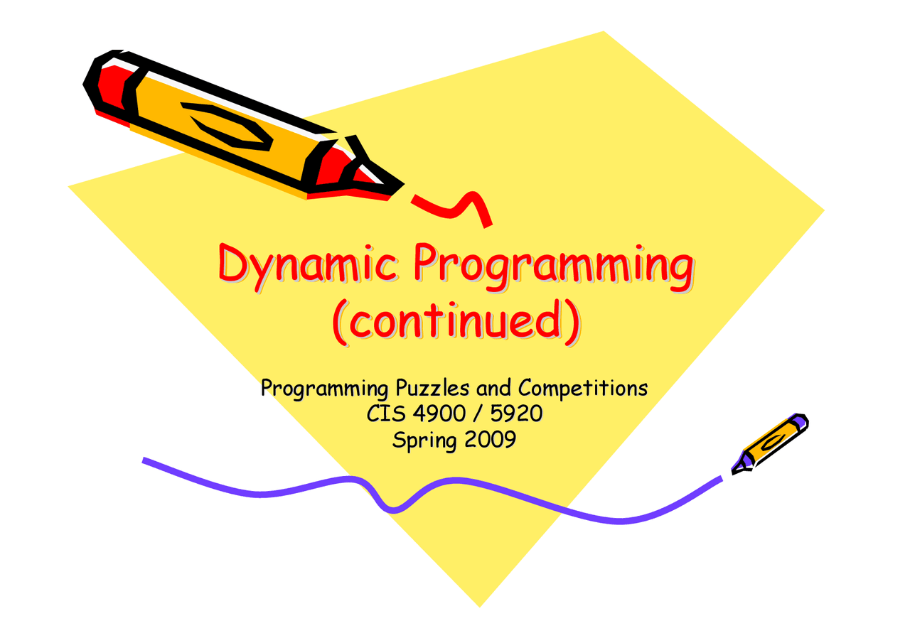 Dynamic Programming – Programming Puzzles and Competitions | CIS 4900 ...