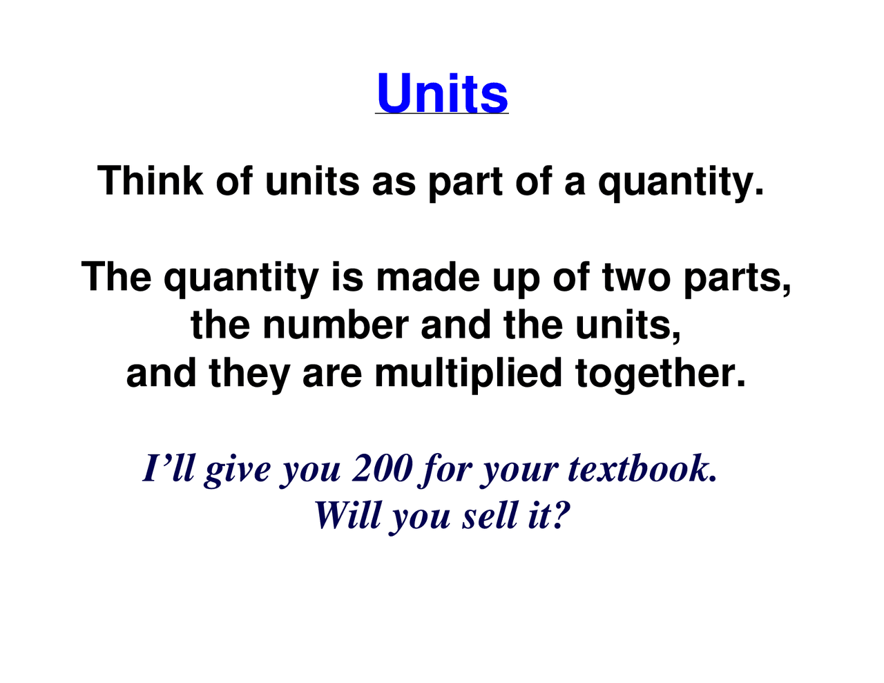 Think of Units as Part of a Quantity - Introduction to Physics | PHYS ...